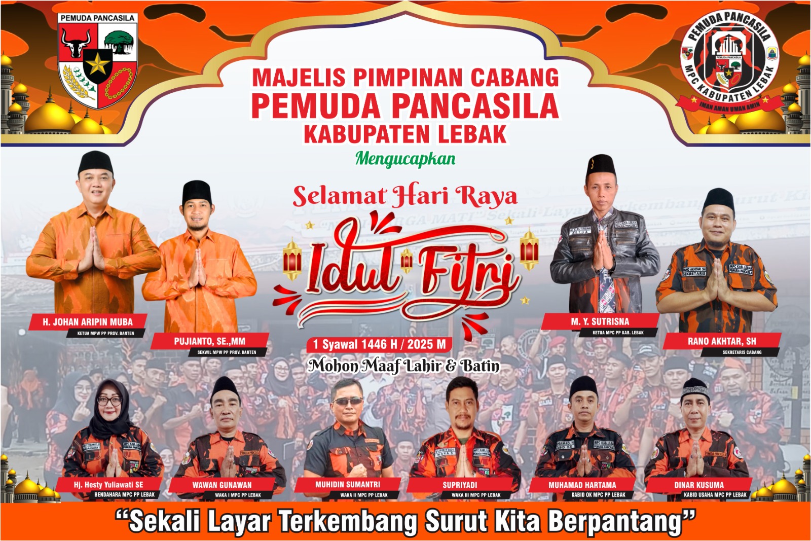 Keluarga Besar MPC Pemuda Pancasila Kabupaten Lebak Mengucapkan Selamat Hari Raya Idul Fitri 1 Syawal 1446 H