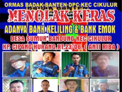 Ormas Badak Banten DPC Cikulur Menolak Keras Adanya Bank Keliling Dan Emok