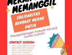 Merah Putih Memanggil , Team Hukum Merah Putih Beserta AWIBB Dan FABEM Hadir Menyediakan Advokasi Peserta Demo