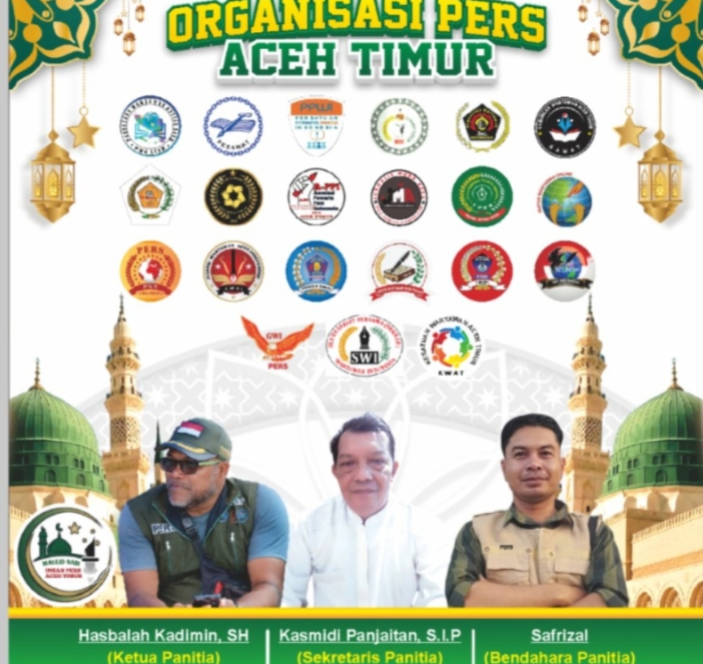 Maulid Akbar Wartawan Aceh Timur Jadi Momentum Kebersamaan dan Spirit Rahmatan Lil Alamin