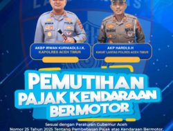 Kabar Gembira Bagi Masyarakat Aceh Timur, Mulai 12 November 2025, Diberlakukan Pemutihan Pajak Kendaraan Bermotor   