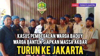 Warga Baduy: Forwatu Banten Desak Penuntasan Kasus Begal dan Sanksi untuk RS yang Menolak Korban Warga Baduy: Forwatu Banten Desak Penuntasan Kasus Begal dan Sanksi untuk RS yang Menolak Korban