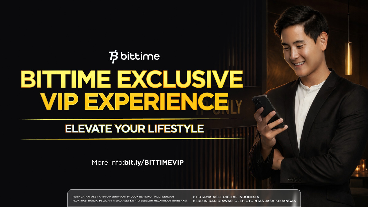 Presiden Direktur Bittime: Bittime Exclusive VIP Experience, Layanan Premium bagi Investor di Tengah Volatilitas Geopolitik